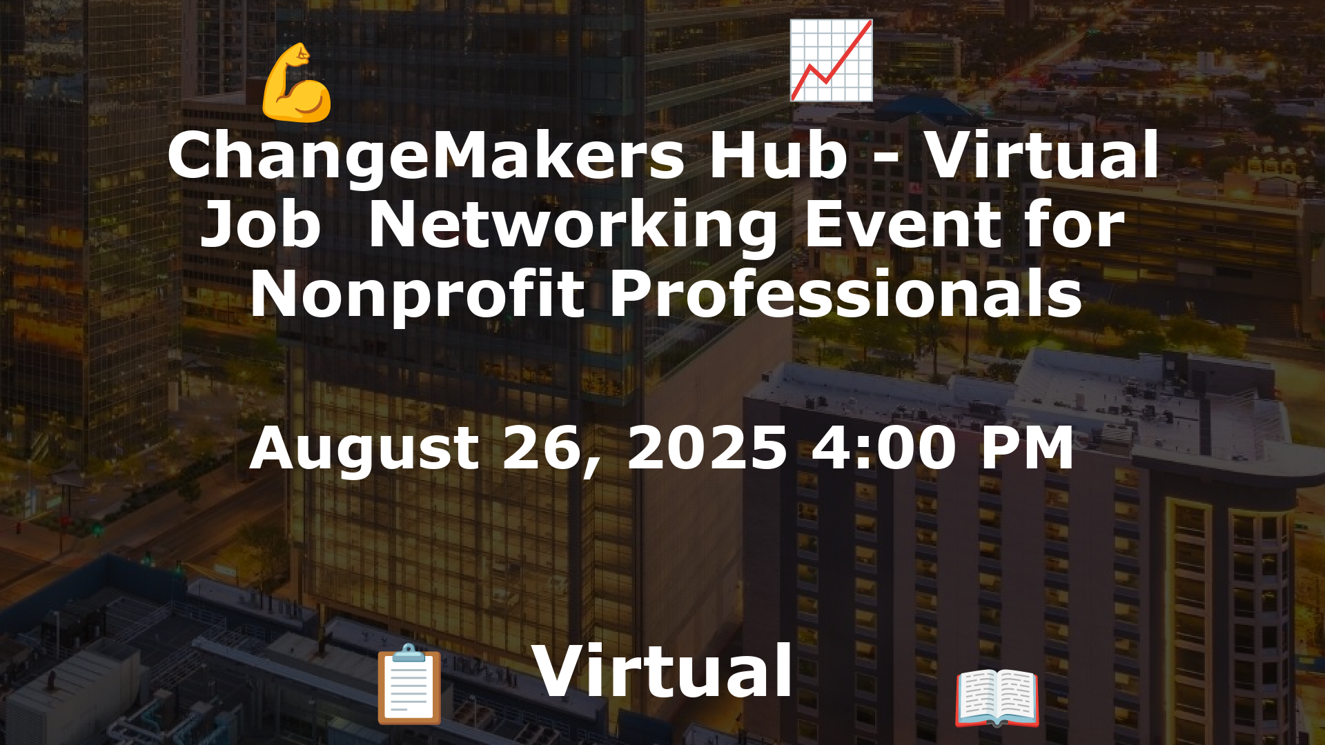 ChangeMakers Hub - Virtual Job  Networking Event for Nonprofit Professionals event image